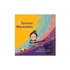 Teo&'nun Maceraları - Teo ve Gitarı - Tarık Değirmenci