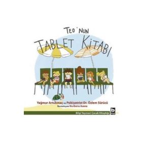 Teo’nun Tablet Kitabı - Yağmur Artukmaç Dr. Özlem Sürücü