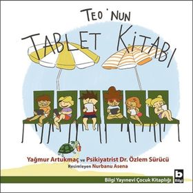 Teo’nun Tablet Kitabı - Yağmur Artukmaç Dr. Özlem Sürücü