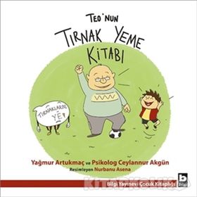 Teo’nun Tırnak Yeme Kitabı - Ceylannur Akgün