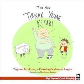 Teo’nun Tırnak Yeme Kitabı - Yağmur Artukmaç