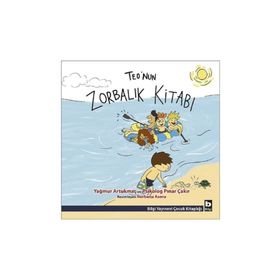 Teo'nun Zorbalık Kitabı - Yağmur Artukmaç