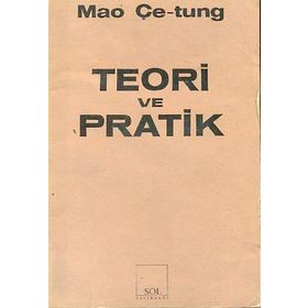 TEORI VE PRATIK - MAO ÇE-TUNG
