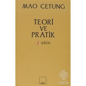 TEORI VE PRATIK - MAO ÇE-TUNG