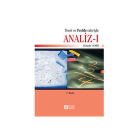 TEORI VE PROBLEMLERIYLE ANALIZ - I - HÜSEYİN DEMIR