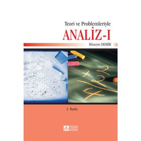TEORI VE PROBLEMLERIYLE ANALIZ - I - HÜSEYİN DEMIR