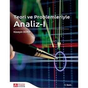 Teori ve Problemleriyle Analiz - I - Pegem Akademi Yayıncılık