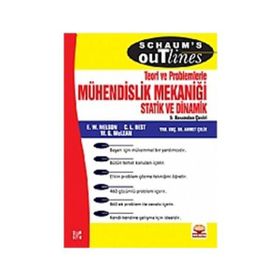 TEORI VE PROBLEMLERLE MÜHENDİSLİK MEKANİĞİ STATIK VE DINAMIK - KOLEKTIF