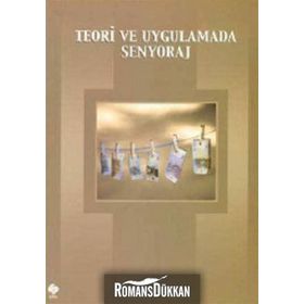 TEORI VE UYGULAMADA SENYORAJ - HÜSEYİN ŞEN