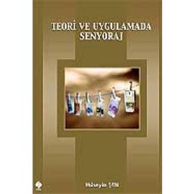 TEORI VE UYGULAMADA SENYORAJ - HÜSEYİN ŞEN