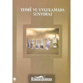 TEORI VE UYGULAMADA SENYORAJ - HÜSEYİN ŞEN