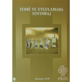 TEORI VE UYGULAMADA SENYORAJ - HÜSEYİN ŞEN