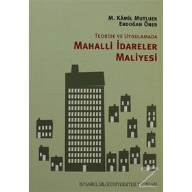 TEORIDE UYGULAMA MAHALLI İDARELER MALIYESI - ERDOĞAN ÖNER;M. KÂMIL MUTLUER
