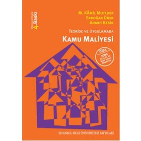 TEORIDE VE UYGULAMADA KAMU MALIYESI - AHMET KESIK;ERDOĞAN ÖNER;M. KÂMIL MUTLUER