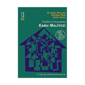 TEORIDE VE UYGULAMADA KAMU MALIYESI - AHMET KESIK;ERDOĞAN ÖNER;M. KÂMIL MUTLUER