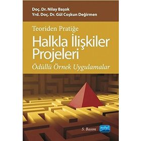 TEORIDEN PRATIĞE HALKLA İLIŞKILER PROJELERI - NILAY BAŞOK YURDAKUL;GÜL COŞKUN