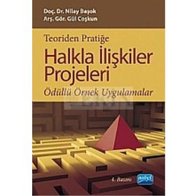 TEORIDEN PRATIĞE HALKLA İLIŞKILER PROJELERI - NILAY BAŞOK YURDAKUL;GÜL COŞKUN