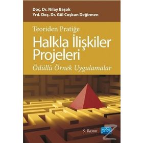 TEORIDEN PRATIĞE HALKLA İLIŞKILER PROJELERI - NILAY BAŞOK YURDAKUL;GÜL COŞKUN