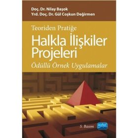 TEORIDEN PRATIĞE HALKLA İLIŞKILER PROJELERI - NILAY BAŞOK YURDAKUL;GÜL COŞKUN