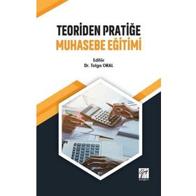 Teoriden Pratiğe Muhasebe Eğitimi - Tolga Oral