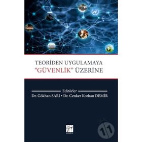 Teoriden Uygulamaya Güvenlik Üzerine - Cenker Korhan Demir