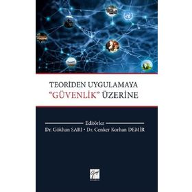Teoriden Uygulamaya Güvenlik Üzerine - Cenker Korhan Demir