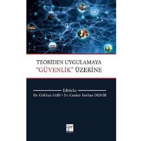 Teoriden Uygulamaya Güvenlik Üzerine - Cenker Korhan Demir