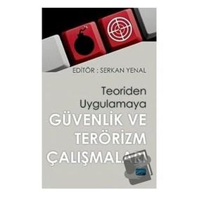 Teoriden Uygulamaya Güvenlik ve Terörizm Çalışmaları - Nobel Yayınevi