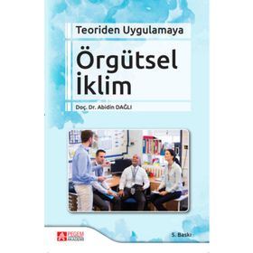 Teoriden Uygulamaya Örgütsel İklim - Pegem Akademi Yayıncılık
