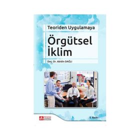 Teoriden Uygulamaya Örgütsel İklim - Pegem Akademi Yayıncılık