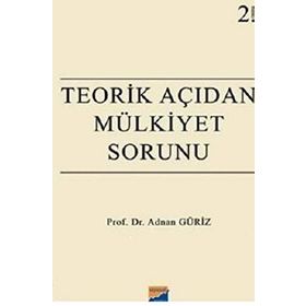 Teorik Açıdan Mülkiyet Sorunu - Adnan Güriz