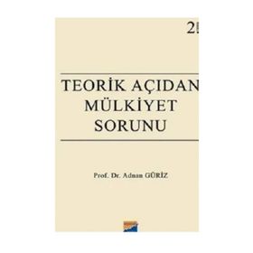 Teorik Açıdan Mülkiyet Sorunu - Adnan Güriz