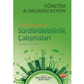 Teorik ve Uygulamalı Sürdürülebilirlik Çalışmaları Yönetim ve Organizasyon Nobel Bilimsel Eserler