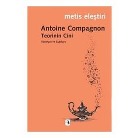 Teorinin Cini - Antoine Compagnon