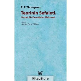 Teorinin Sefaleti - Edward Palmer Thompson