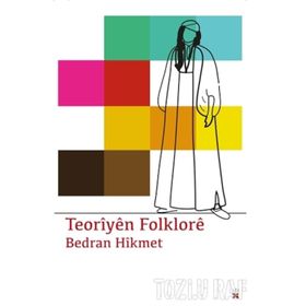 Teoriyen Folklore - Bedran Hikmet