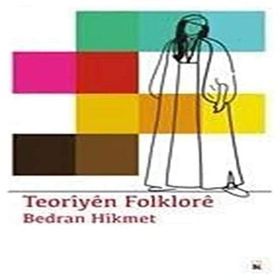 Teoriyen Folklore - Bedran Hikmet