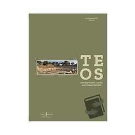 Teos - Inscriptions, Cults And Urban Fabric Ciltli - İş Bankası Kollektif