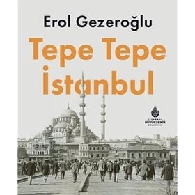 Tepe Tepe İstanbul Erol Gezeroğlu