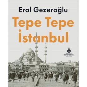 Tepe Tepe İstanbul Erol Gezeroğlu