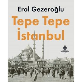 Tepe Tepe İstanbul Erol Gezeroğlu