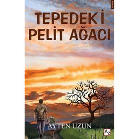 Tepedeki Pelit Ağacı Ayten Uzun