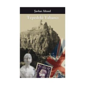 TEPEDEKI YABANCI - ŞAVKAR ALTINEL