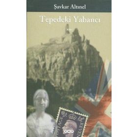 TEPEDEKI YABANCI - ŞAVKAR ALTINEL