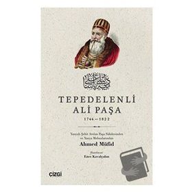Tepedelenli Ali Paşa (1744-1822) - Ahmet Müfid