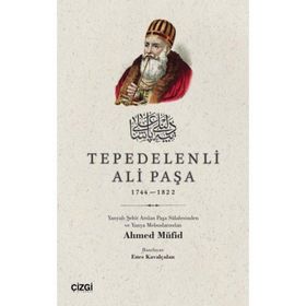 Tepedelenli Ali Paşa (1744-1822) - Ahmet Müfid