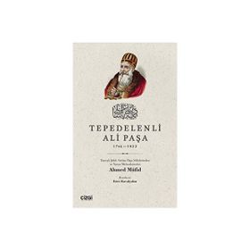 Tepedelenli Ali Paşa (1744-1822) - Ahmet Müfid
