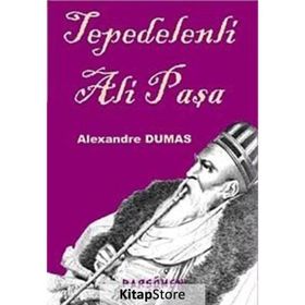 TEPEDELENLI ALI PAŞA - ALEXANDRE DUMAS