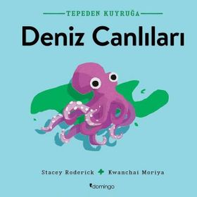Tepeden Kuyruğa - Deniz Canlıları - Stacey Roderick
