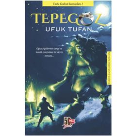 Tepegöz - Dede Korkut Romanları 3 - Ufuk Tufan
